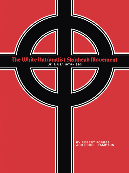 Title details for The White Nationalist Skinhead Movement by Robert Forbes - Available